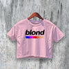 Frank Ocean Crop Top Blond Crop Tee Blond Logo Shirt R&B Music Streetwear