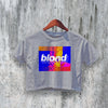 Frank Ocean Crop Top R&B Crop Tee Blond Shirt Aesthetic Woman Streetwear