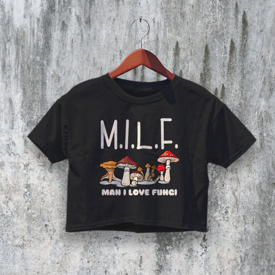 MILF Crop Top Y2K Crop Tee Man I Love Fungi Shirt Mushroom Lover - bestshirtz#