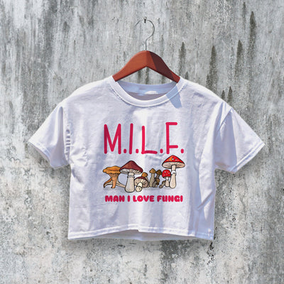 MILF Crop Top Y2K Crop Tee Man I Love Fungi Shirt Mushroom Lover - bestshirtz#