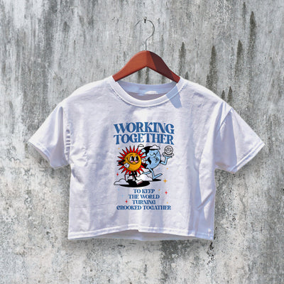 Working Together Crop Top Y2K Crop Tee Crooked Togather Shirt - bestshirtz#