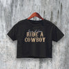 Cowboy Crop Top Ride A Cowboy Crop Tee Save A Horse Shirt Vintage Y2K