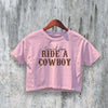 Cowboy Crop Top Ride A Cowboy Crop Tee Save A Horse Shirt Vintage Y2K