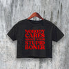 Stupid Boner Crop Top Y2K Crop Tee Quote Shirt Bone Lover - bestshirtz#