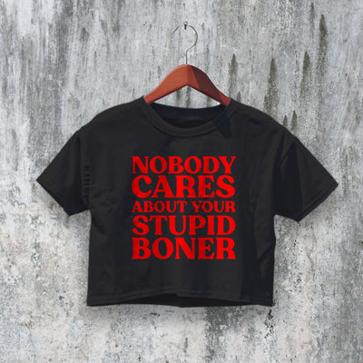 Stupid Boner Crop Top Y2K Crop Tee Quote Shirt Bone Lover - bestshirtz#