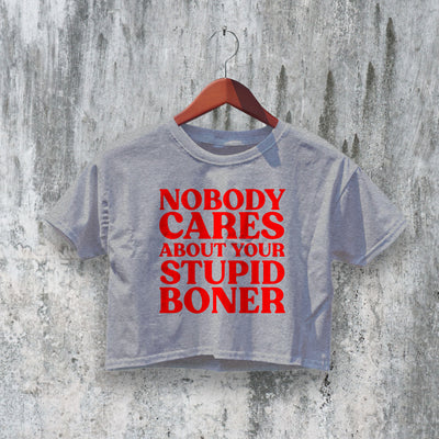 Stupid Boner Crop Top Y2K Crop Tee Quote Shirt Bone Lover - bestshirtz#