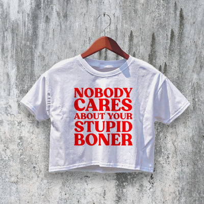 Stupid Boner Crop Top Y2K Crop Tee Quote Shirt Bone Lover - bestshirtz#