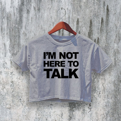 Not To Talk Crop Top Y2K Crop Tee Statement Shirt Fun Woman Gift - bestshirtz#