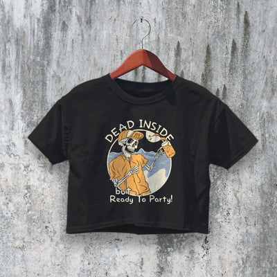 Dead Inside Crop Top Y2K Crop Tee Ready to Party Shirt Skeleton Lover - bestshirtz#
