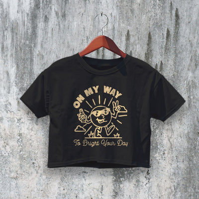 Bright Your Day Crop Top Y2K Crop Tee On My Way Shirt Cute Fun Gift