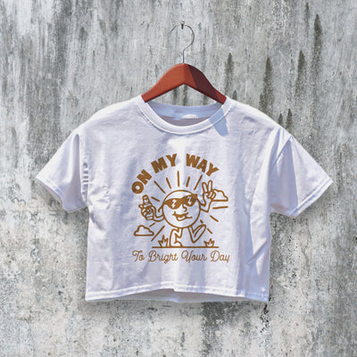 Bright Your Day Crop Top Y2K Crop Tee On My Way Shirt Cute Fun Gift