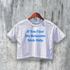 Find Me Crop Top Y2K Crop Tee Believe Me Shirt Statement Merch - bestshirtz#