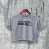 Fart Loading Crop Top Bitch Crop Tee Love Fart Shirt Statement Merch