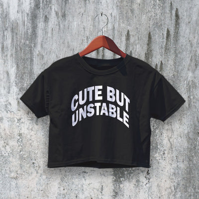 Cute But Unstable Crop Top Y2K Crop Tee Bitch Shirt Women Baby Tee