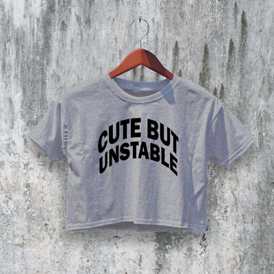 Cute But Unstable Crop Top Y2K Crop Tee Bitch Shirt Women Baby Tee