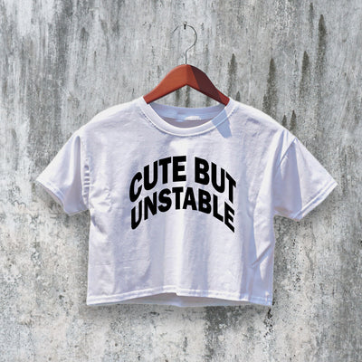 Cute But Unstable Crop Top Y2K Crop Tee Bitch Shirt Women Baby Tee