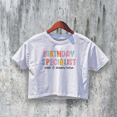 Birthday Specialist Crop Top Y2K Crop Tee Nurse Shirt Birtday Gift