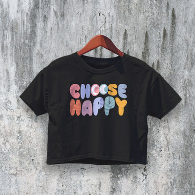 Choose Happy Crop Top Y2K Crop Tee Cute Women Shirt Happy Gift