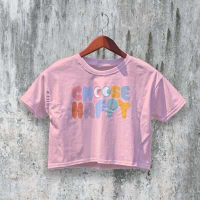 Choose Happy Crop Top Y2K Crop Tee Cute Women Shirt Happy Gift