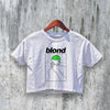 Frank Ocean Blonde Crop Top Blond Crop Tee Vintage Album Art Shirt