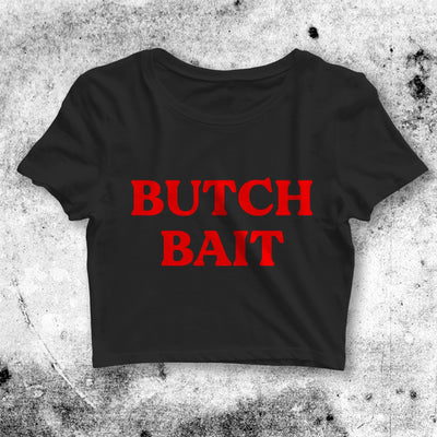 Butch Bait Crop Top Butch Bait Shirt Aesthetic Y2K Shirt - bestshirtz#