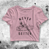 Never Better Skeleton Crop Top Skeleton Shirt Aesthetic Y2K Shirt - bestshirtz#