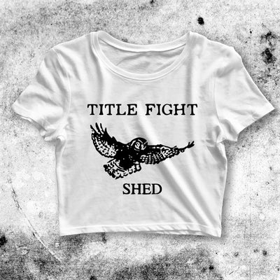 Title Fight Crop Top Shed Crop Tee Hardcore Punk Title Fight Shirt - bestshirtz#