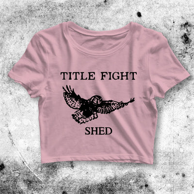 Title Fight Crop Top Shed Crop Tee Hardcore Punk Title Fight Shirt - bestshirtz#