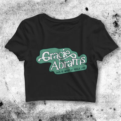 Gracie Abrams Crop Top Feels Like Crop Tee Gracie Abrams Fan Shirt - bestshirtz#