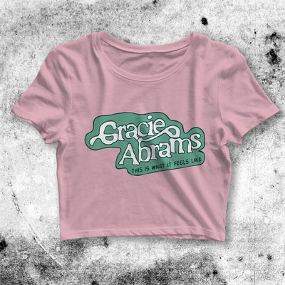 Gracie Abrams Crop Top Feels Like Crop Tee Gracie Abrams Fan Shirt - bestshirtz#