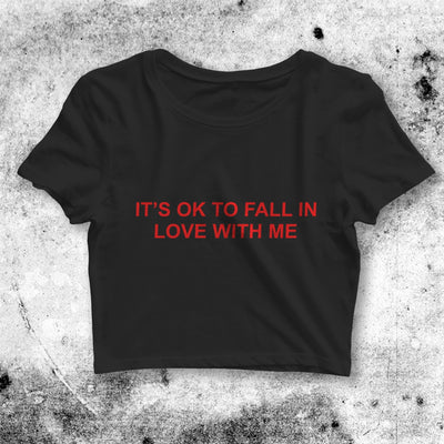 Y2K Crop Top It's Ok to Fall in Love With Me Crop Tee Aesthetic Y2K Shirt - bestshirtz#