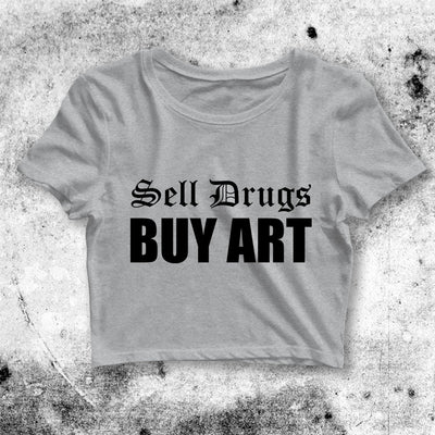 Y2K Crop Top Sell Drugs Buy Art Crop Tee Funny Aesthetic Y2K Shirt - bestshirtz#