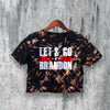 Lets Go Brandon Crop Top Politics Crop Tee Political Shirt Slogan Meme