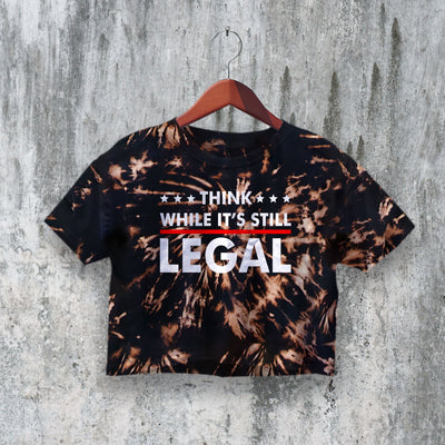 Legal Protest Crop Top Slogan Political Crop Tee While Its Still Legal Shirt