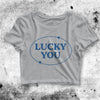 Y2K Crop Top Lucky You Crop Tee Aesthetic Y2K Shirt Lucky Girl Merch - bestshirtz#