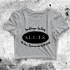 Southern Ladies SLUTS Crop Top Custom Shirt SLUTS Aesthetic Y2K Shirt