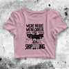 We're Here We're Queer Crop Top Custom Shirt Capitalism Aesthetic Y2K Shirt - bestshirtz#