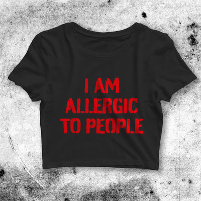 Introvert Crop Top Y2K Crop Tee Allergic People Shirt Sarcasm Quote - bestshirtz#