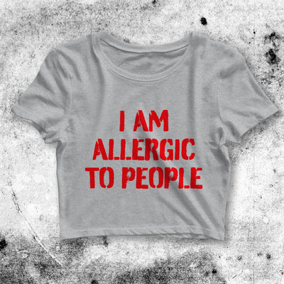 Introvert Crop Top Y2K Crop Tee Allergic People Shirt Sarcasm Quote - bestshirtz#
