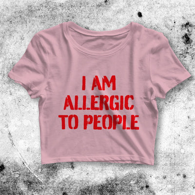 Introvert Crop Top Y2K Crop Tee Allergic People Shirt Sarcasm Quote - bestshirtz#
