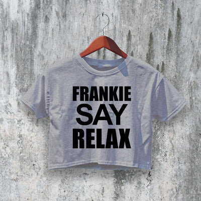 Friends Crop Top Frankie Say Relax Crop Tee Ross Geller Shirt Friend TV Show