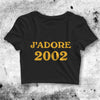 Y2K Crop Top J'adore 2002 Crop Tee Aesthetic Y2K Shirt J'adore Merch - bestshirtz#