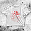 Only Angel Crop Top Angel Crop Tee Aesthetic Y2K Shirt Angel Y2K - bestshirtz#