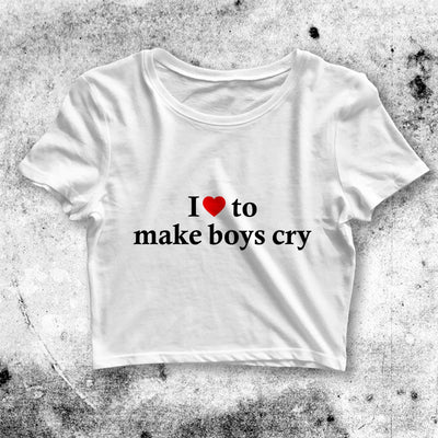 I <3 To Make Boys Cry Crop Top Make Boys Cry Shirt Aesthetic Y2K Shirt - bestshirtz#