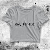 EW PEOPLE Crop Top EW PEOPLE Shirt Introvert Aesthetic Y2K Shirt - bestshirtz#