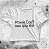 Women Don't Owe You Crop Top Women Don't Owe You Shirt Aesthetic Y2K Shirt - bestshirtz#