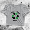 I Recycle Men Crop Top I Recycle Men Shirt Aesthetic Y2K Shirt