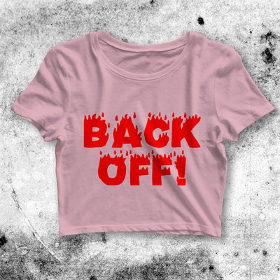 Back Off Crop Top Back Off Shirt Aesthetic Y2K Shirt - bestshirtz#