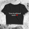 Y2K Crop Top Your Boyfriend Sucks Crop Tee Meme Aesthetic Y2K - bestshirtz#