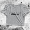 Pretty People Make Mistake Too Crop Top Women Shirt Aesthetic Y2K Shirt - bestshirtz#